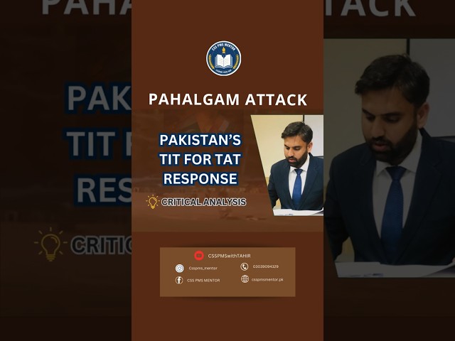Pahalgam Attack 2025 | Pakistan’s Tit-for-Tat Response