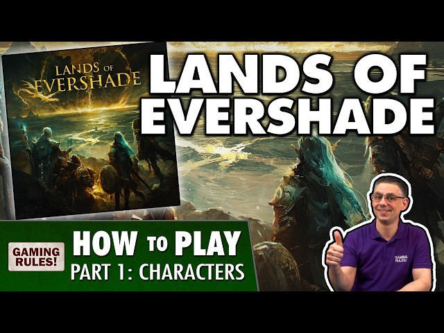 Lands of Evershade - Tutorial Part 1 - Characters