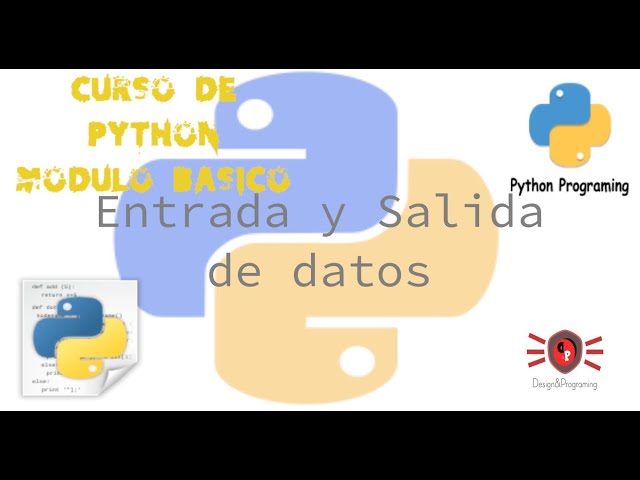 Python Modulo Básico Entrada y Salida de Datos | Aprende a Programar en Python
