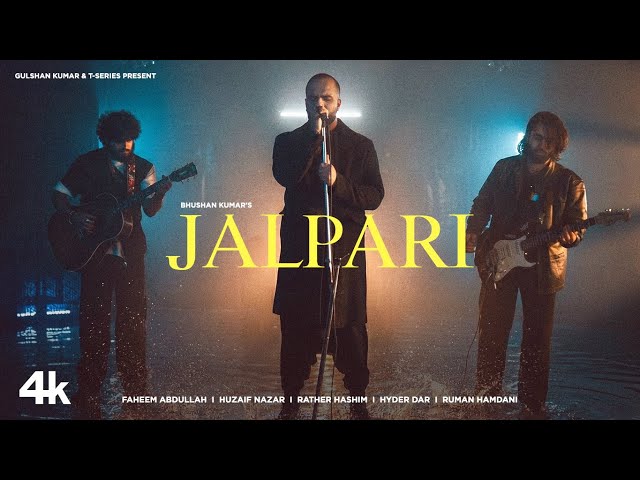 JALPARI (Music Video): Faheem Abdullah | Huzaif Nazar | Rather Hashim | Bhushan Kumar