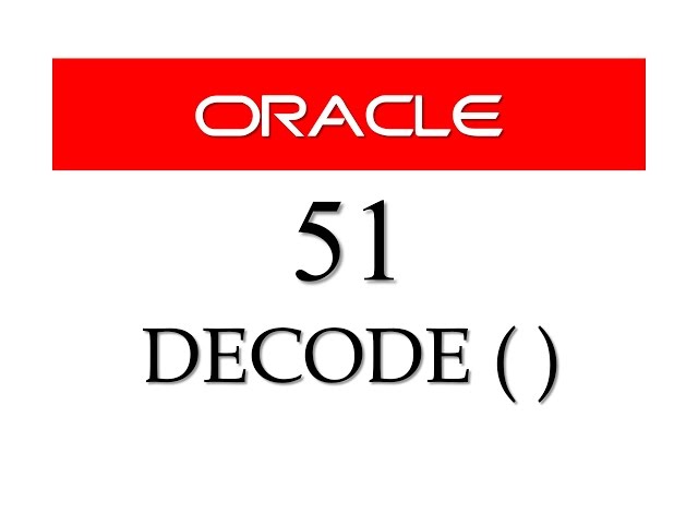 SQL tutorial 51: DECODE function in Oracle Database By Manish Sharma (RebellionRider)