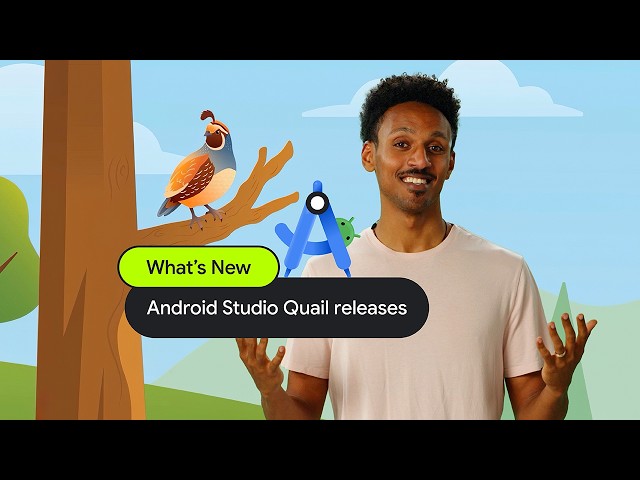 What’s new: Android Studio Quail releases