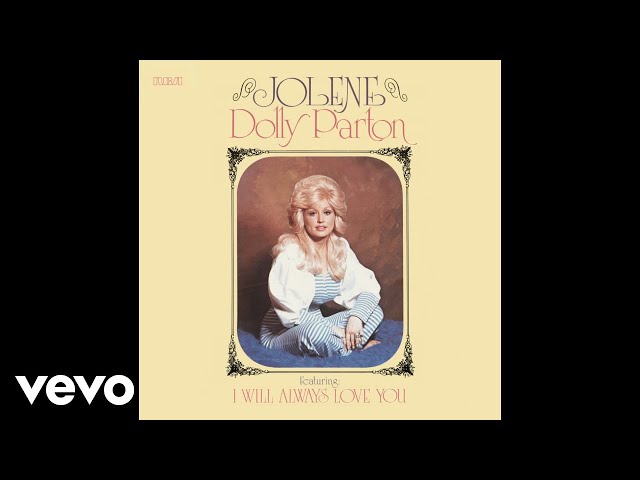 Dolly Parton - I Will Always Love You (Official Audio)
