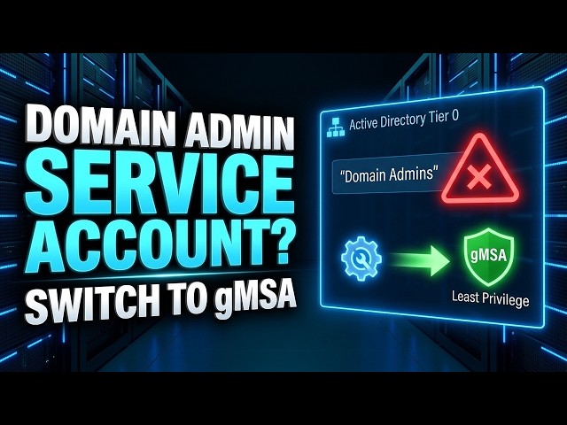 Active Directory Privileged Access: Stop Service Accounts Becoming Domain Admins