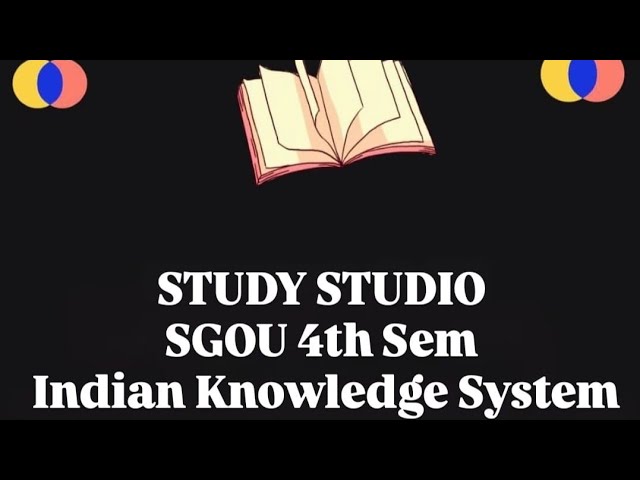 SGOU 4th sem Indian Knowledge System, block 2,unit 1
