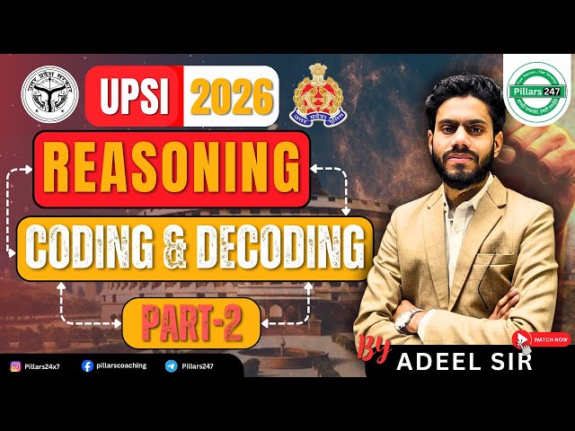 Coding-Decoding (Part-2) | Reasoning by Adeel Sir | Pillars247 | For UPSI, UPP, SSC & Railway
