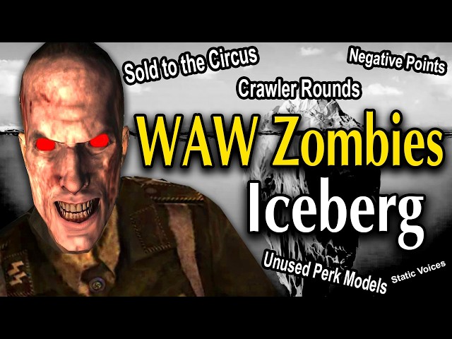 The Ultimate WAW Zombies Iceberg Explained