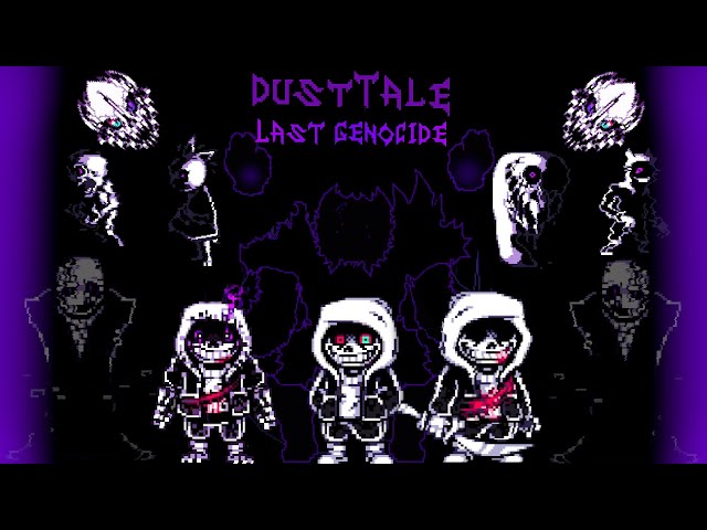 DustTale:Last Genocide FULL SANS FIGHT +cutscenes In one run(Phase 1-3 no ITEM/HEAL)