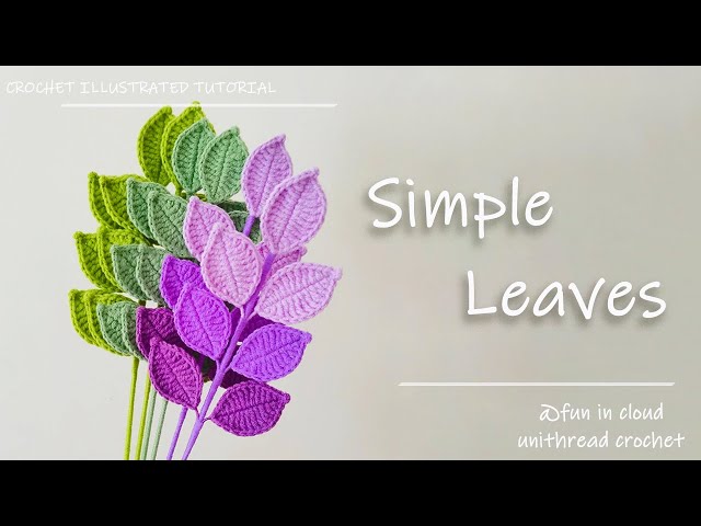 How to Crochet a Simple Leaves | Detailed Crochet Tutorial