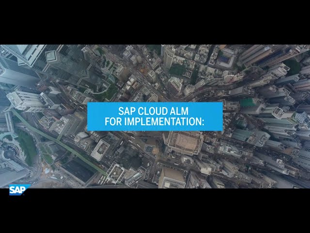 SAP Cloud ALM for Implementation Overview