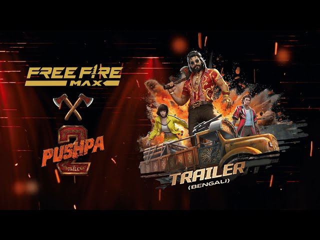 Free Fire MAX x Pushpa 2: The Rule | Bengali Trailer