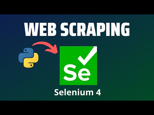 Web Scraping for Beginners with Python and Selenium 4