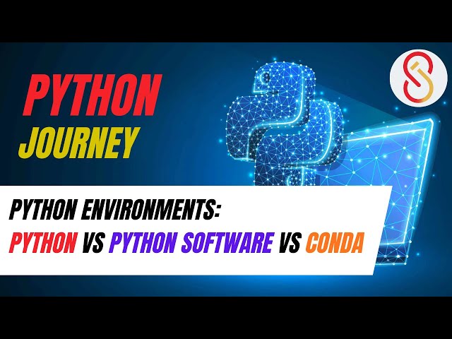 Python Environments: Python Vs Python Software Vs Anaconda