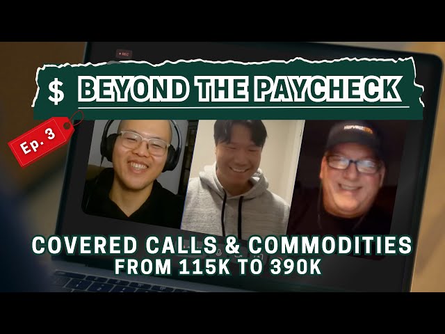 How He Tripled His Portfolio with Covered Calls & Commodities | Beyond the Paycheck Ep. 3