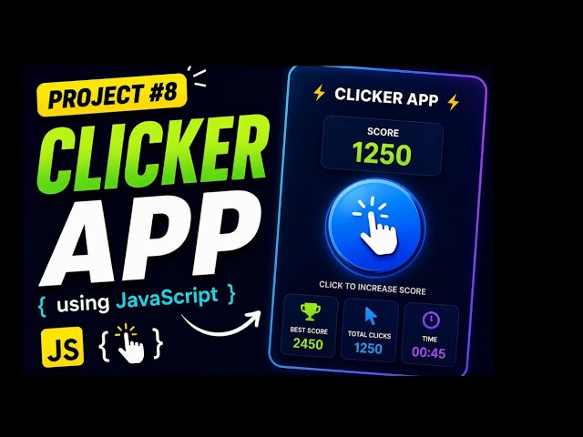 Clicker App using JavaScript 🖱️ | JavaScript Project #8 | HTML CSS JavaScript in Hindi