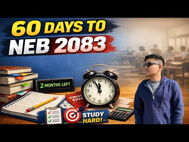How to Prepare for NEB 2083 B.S in These 2 Months