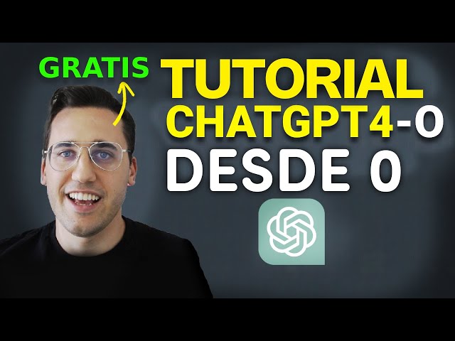 🔔 TUTORIAL CHATGPT4-O NUEVO Modelo GRATIS de OPENAI | GPT-4O Tutorial COMPLETO DESDE CERO ESPAÑOL 💰
