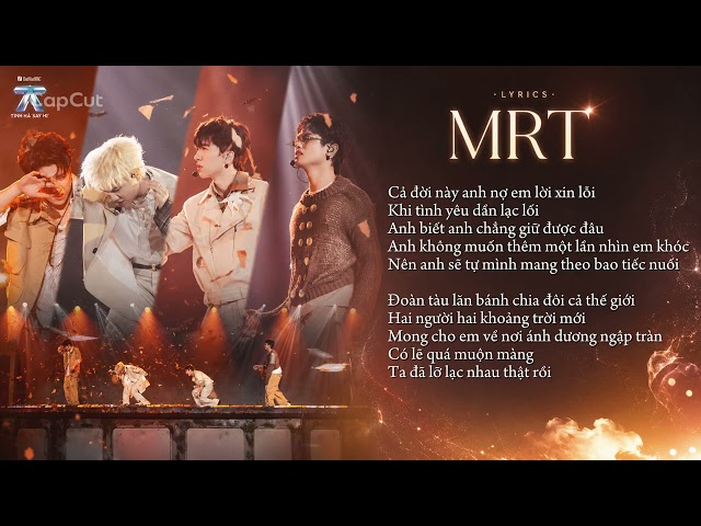 [Lyrics] MRT - XUÂN ĐỊNH KY, BUITRUONGLINH, CAPTAIN BOY, HYO | EP - TRẠM ĐẾN EM | TINH HÀ SAY HI