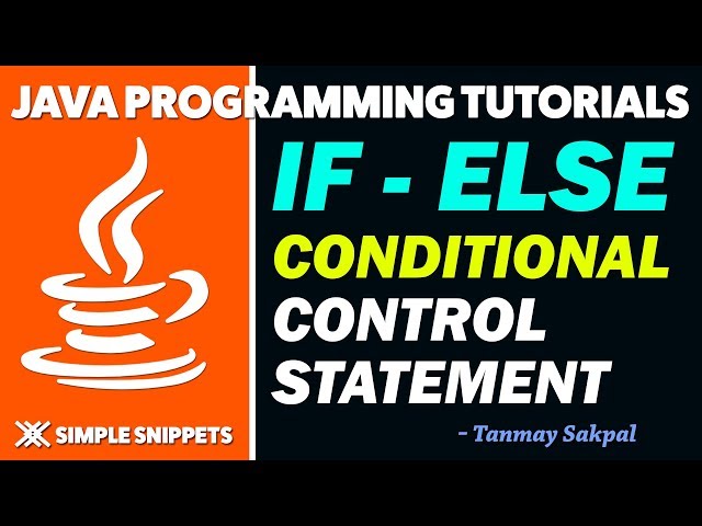 Java If-Else Control Statement | 3 Practical Program Examples | Java Tutorials for Beginners