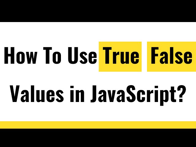 ✅ JavaScript Boolean | JavaScript True or False  | JavaScript Conditional Statements