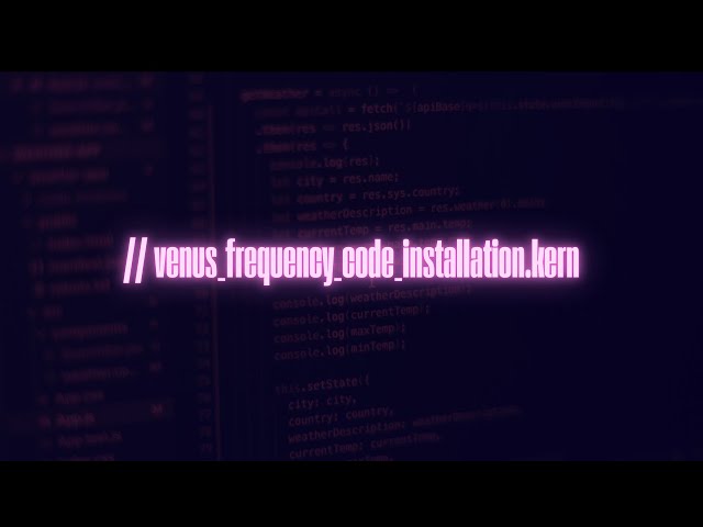 : venus frequency code installation kern