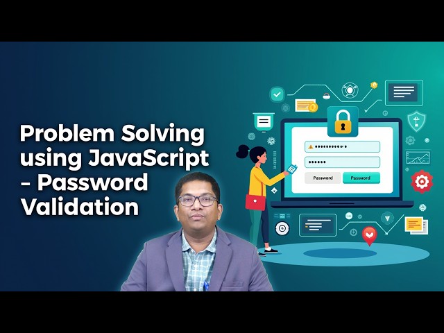 Problem Solving using JS password validation by Dr. A Krishna Chaithanya