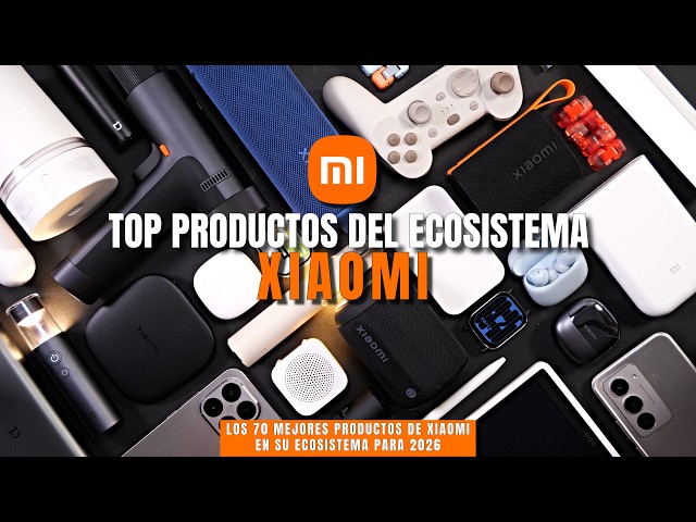 Top Xiaomi products in 2026 💥 This is their ecosystem with over 70 products!