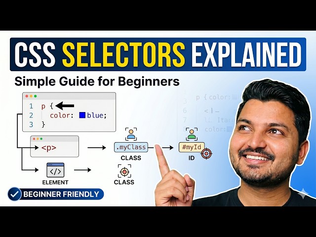 CSS Selectors Explained | Simple Guide for Beginners