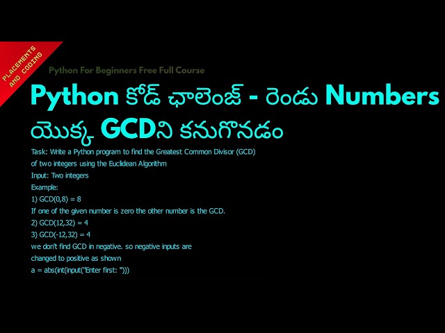 Python Code Challenge Finding GCD of Two Numbers || Telugu || Lesson 67 || Python For Beginners ||