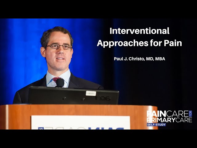 Interventional Approaches for Pain | The Pain Care for Primary Care Course