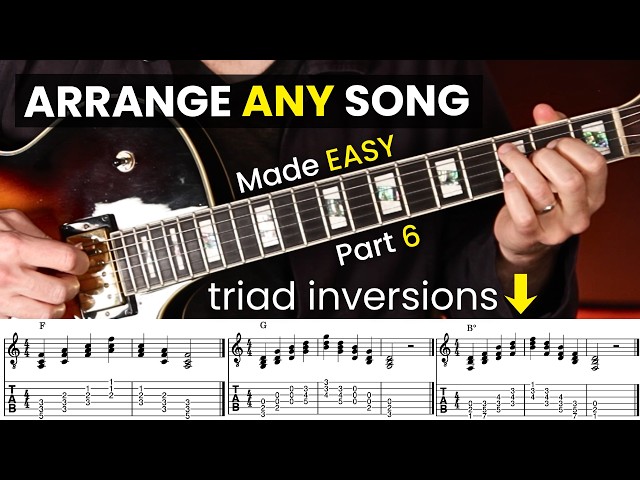 Chord Melody Made Simple (Part 6): Triad Chord Inversions