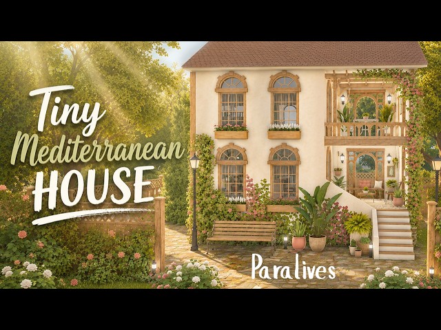 This Paralives Tiny House Feels Like a Vacation 🌿 Paralives Speed Build | Mediterranean House Design