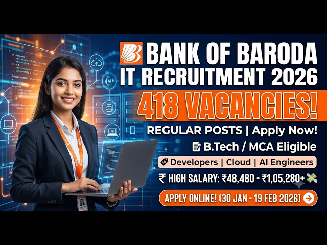 Bank of Baroda IT Recruitment 2026 🔥 | 418 Permanent Jobs | Eligibility, Salary & Apply Online