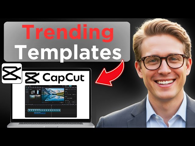 How To Find Trending CapCut Template (Updated 2026)