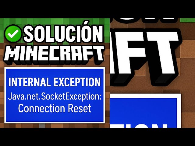 ✅⚠️ SOLUCIÓN Minecraft Internal Exception Java net SocketException Connection Reset 🛠️💻