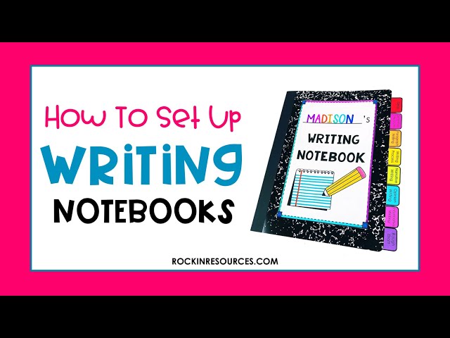 How to Set Up Interactive Writing Notebooks