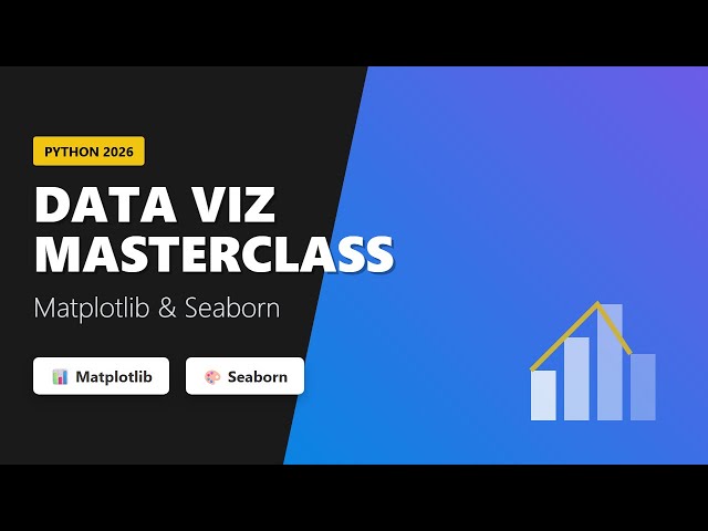 Data Visualization Explained: Matplotlib & Seaborn Tutorial (2026)