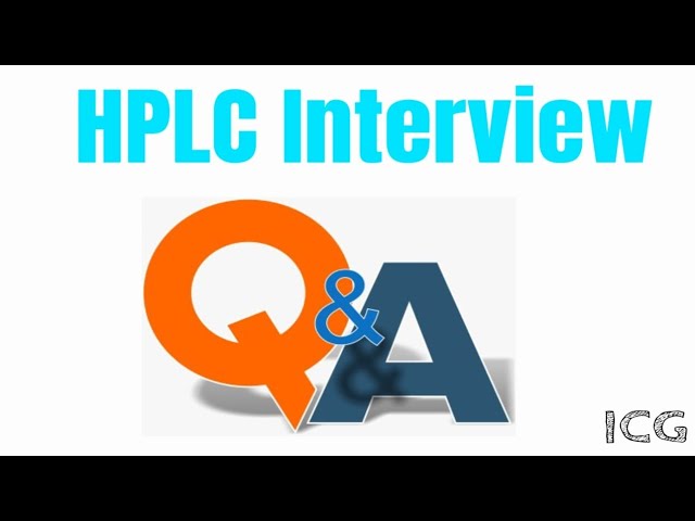 HPLC Interview Basic Q&A ׀ Quality Control Interview Preparation