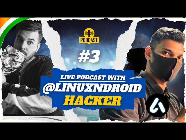Hacking Androids: Insights with @Linuxndroid | Podcast with Nitish Kumhar | hacker podcast
