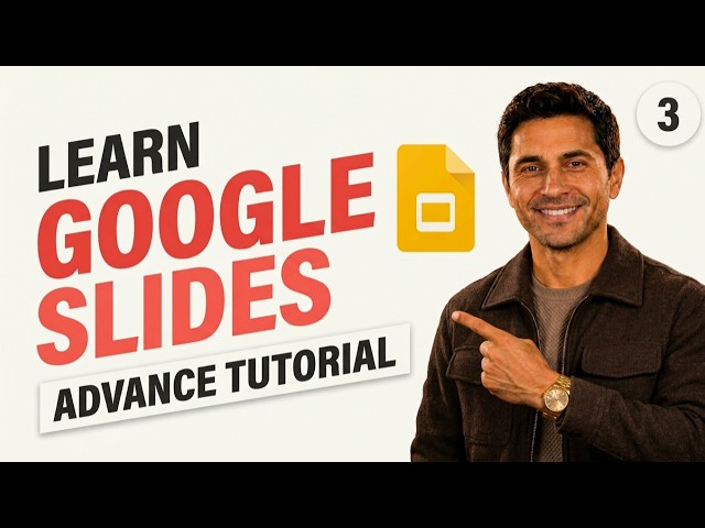 Google Slides Full Mastery Course 2026: Advanced (Masterclass)