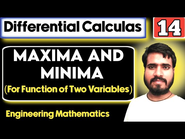 Maxima and Minima for Function of Two Variables | Differential Calculus | Engineering Maths-1