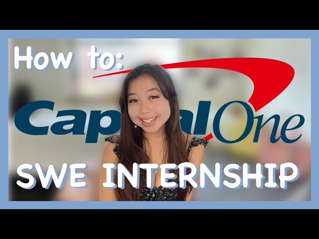 How I got a Capital One software engineering internship | Timeline and Tips!