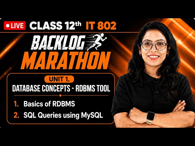 🔴 LIVE | Class 12 IT 802 Backlog Marathon |Complete Syllabus in ONE SHOT🚀 | CBSE 2026-27 |Barkha Mam