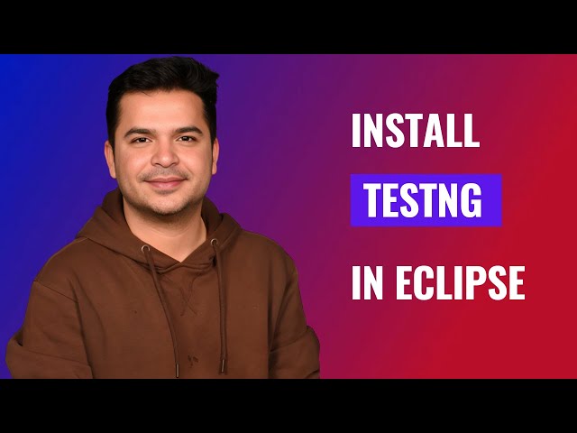 How To Install TestNG in Eclipse for Selenium Automation | Quick Setup