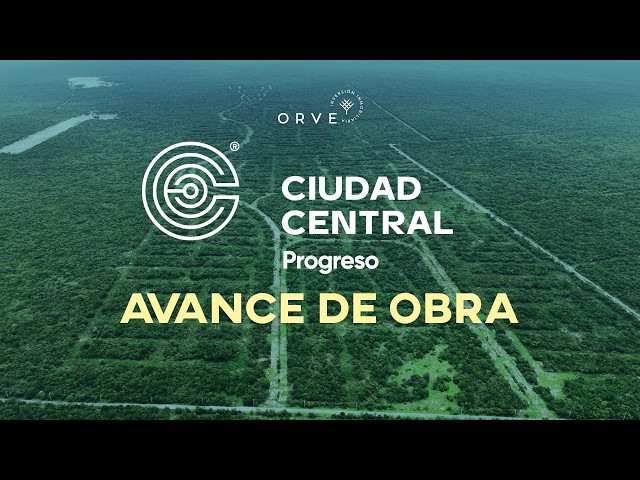 Avance de Obra - Ciudad Central Progreso - Junio 2026