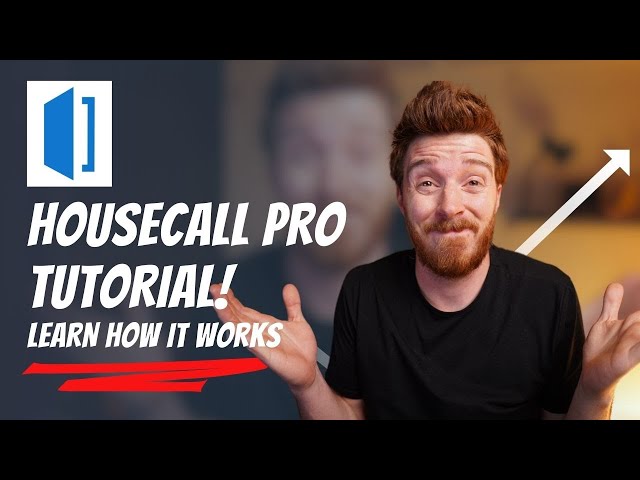 Housecall Pro Tutorial [2024] 5 Dashboards You’ll Use Everyday