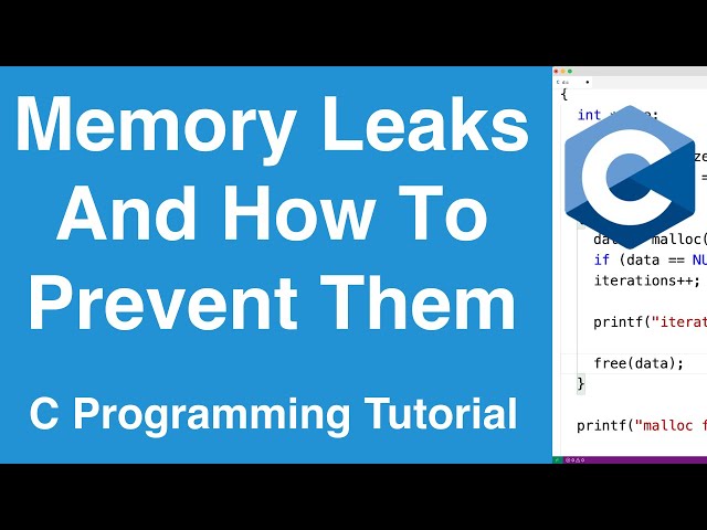 Memory Leaks And How To Prevent Them | C Programming Tutorial