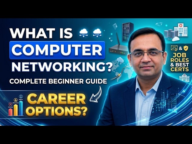 What Is Computer Networking? Complete Beginner Guide + Career Options