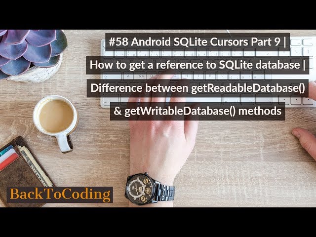 #58 Android SQLite Cursors Part 9 | Difference between getReadableDatabase() & getWritableDatabase()