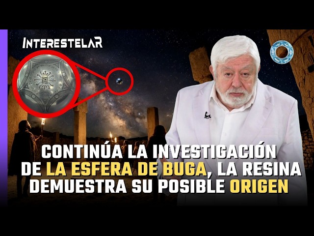 The investigation into the Sphere of Buga continues: The resin reveals its possible origin 🛸
